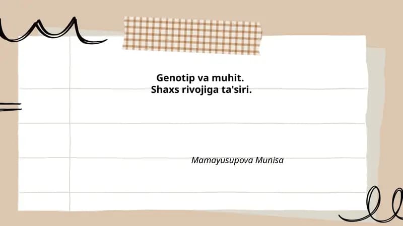Genotip va muhit.Shaxs rivojiga ta'siri