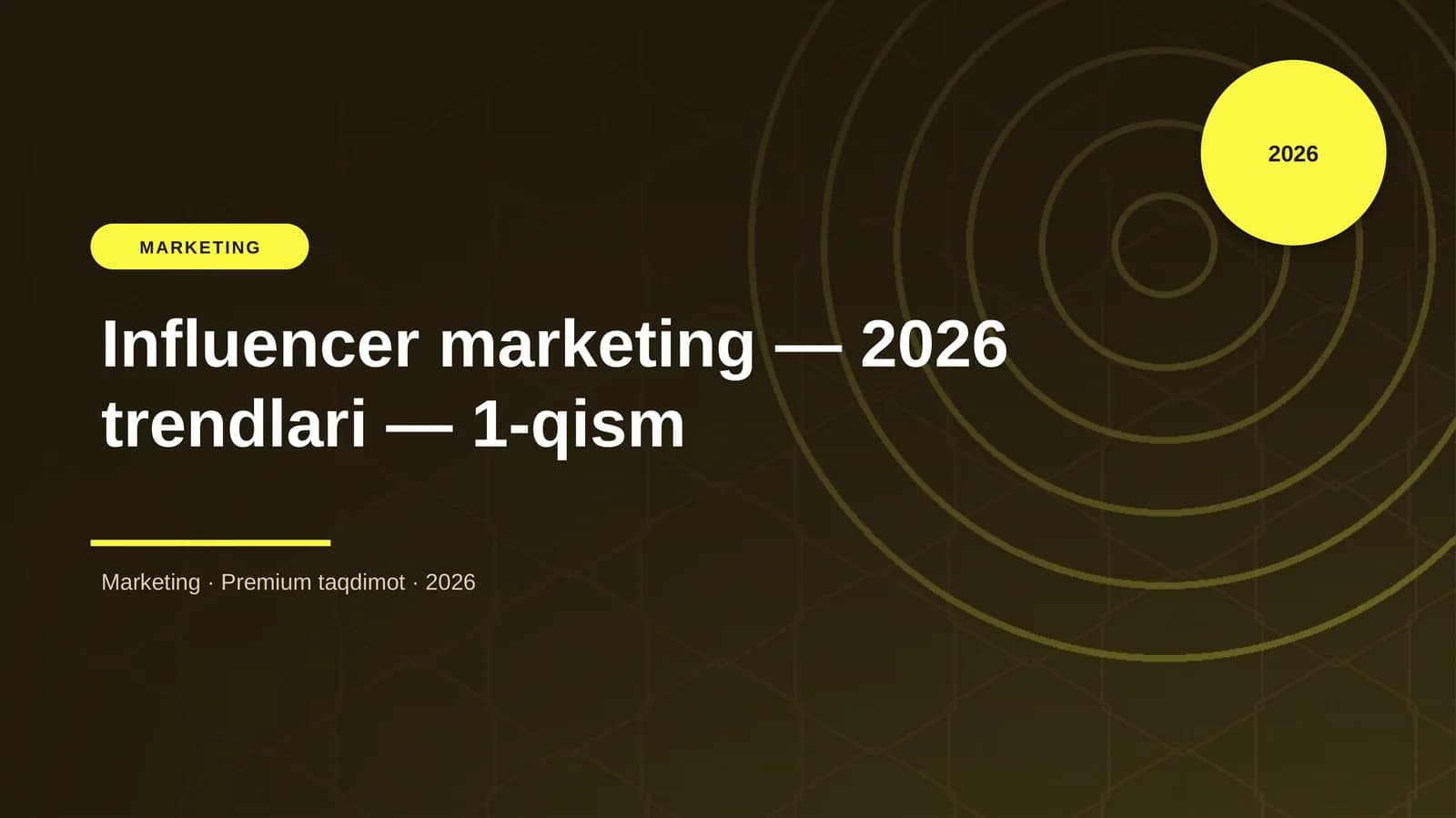 Influencer marketing — 2026 trendlari — 1-qism
