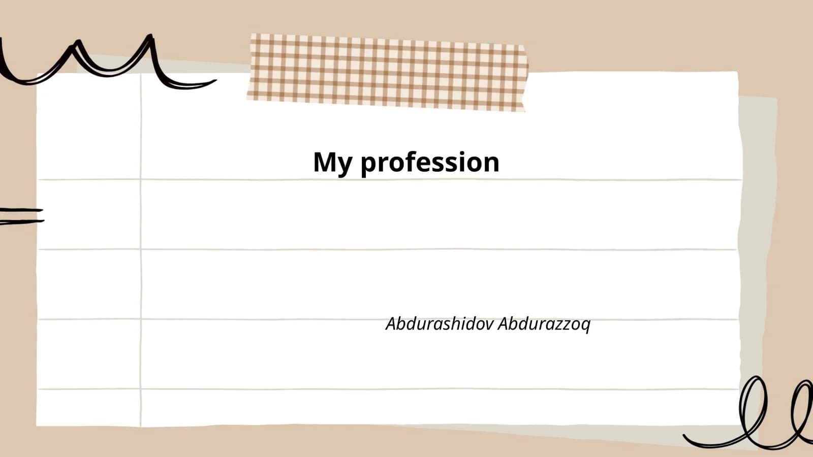 My profession
