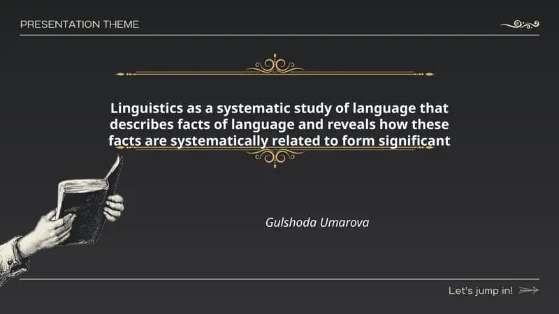 Linguistics as a systematic study of language