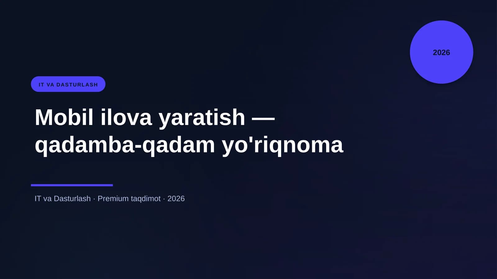 Mobil ilova yaratish — qadamba-qadam yo'riqnoma