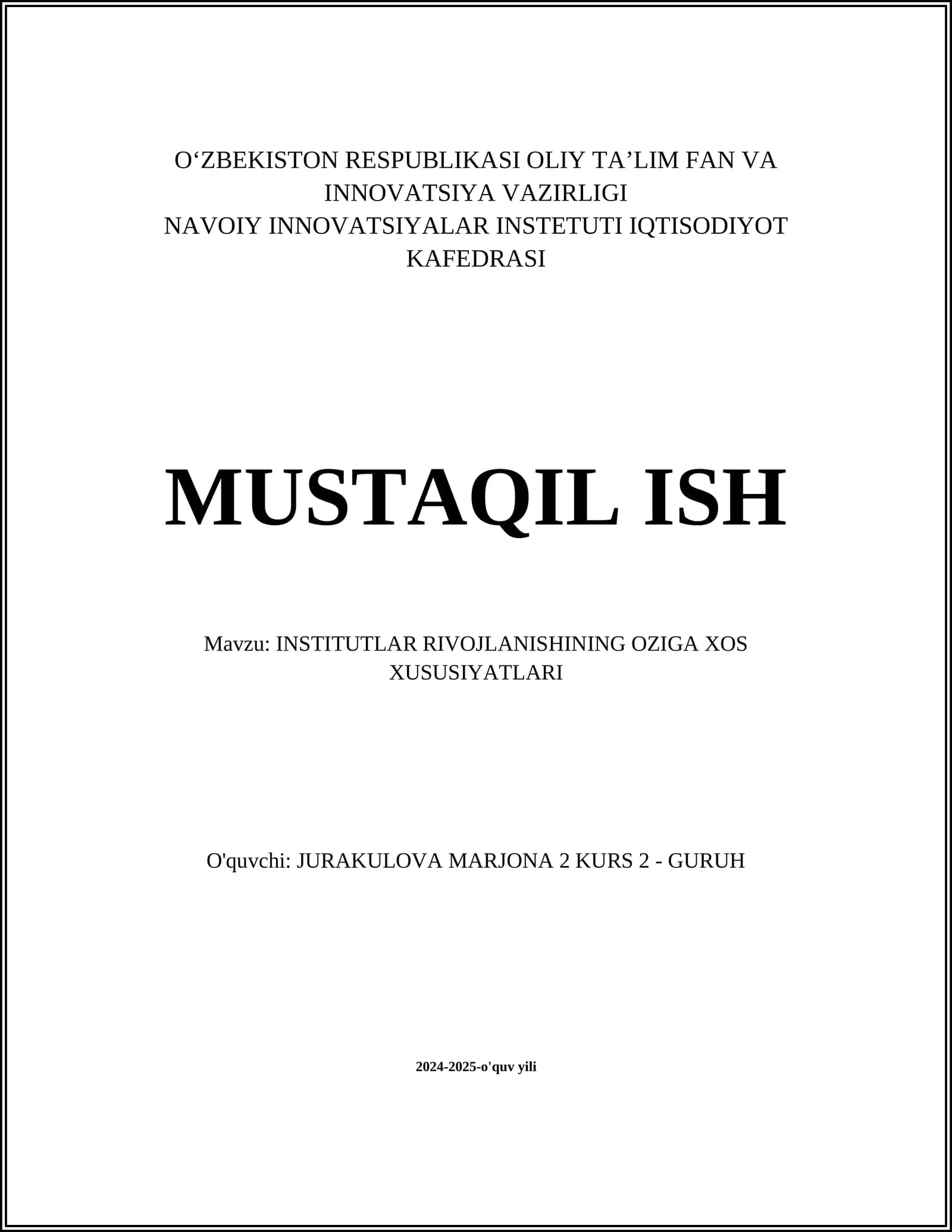 INSTITUTLAR RIVOJLANISHINING OZIGA XOS XUSUSIYATLARI