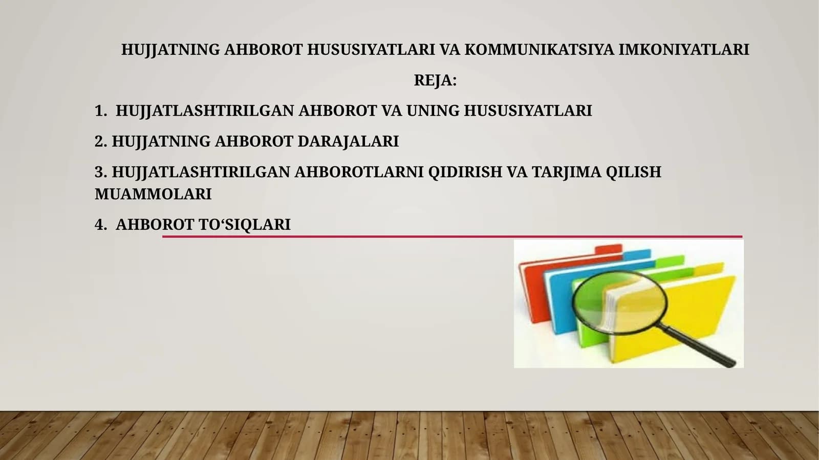 Hujjatning ahborot hususiyatlari va kommunikatsiya imkoniyatlari