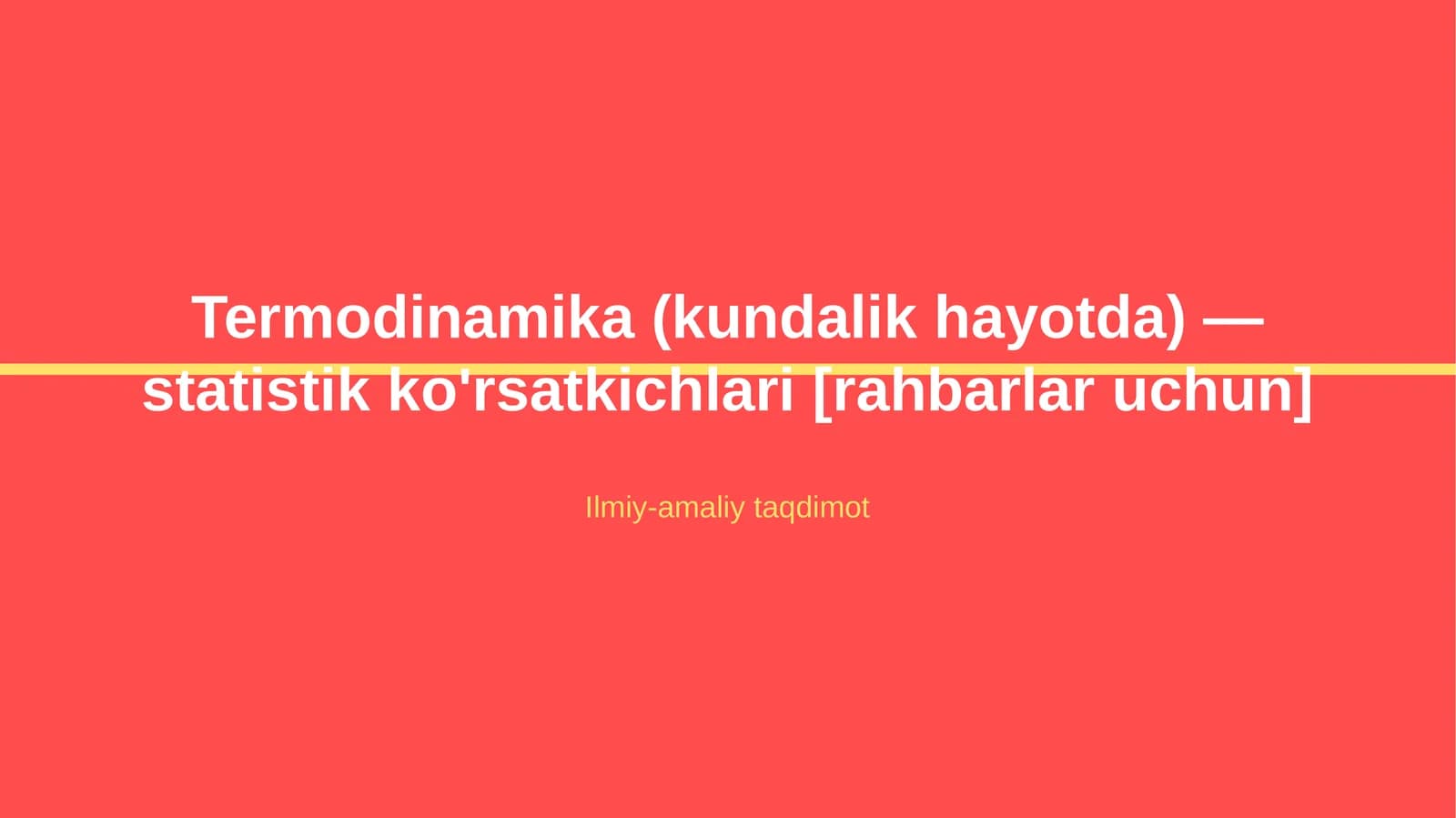 Termodinamika (kundalik hayotda) — statistik ko'rsatkichlari [rahbarlar uchun]