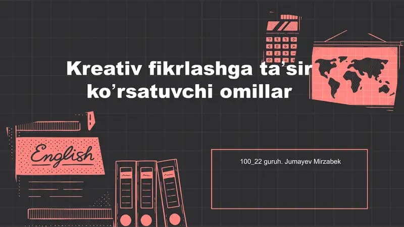 Kreativ fikrlashga taʼsir koʼrsatuvchi omillar
