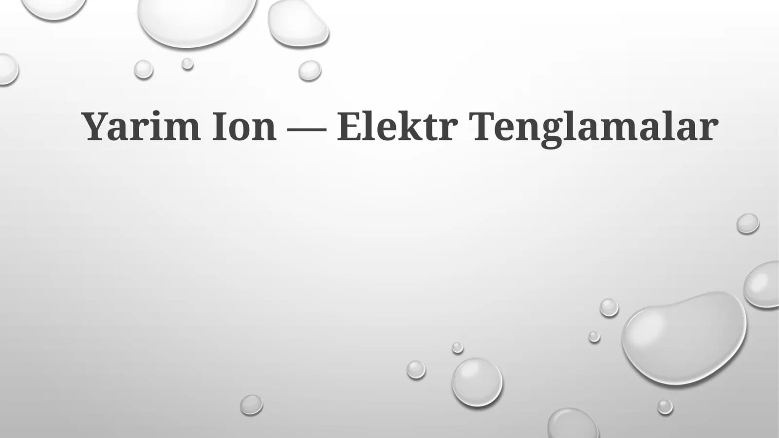 Yarim Ion —ElektrTenglamalar