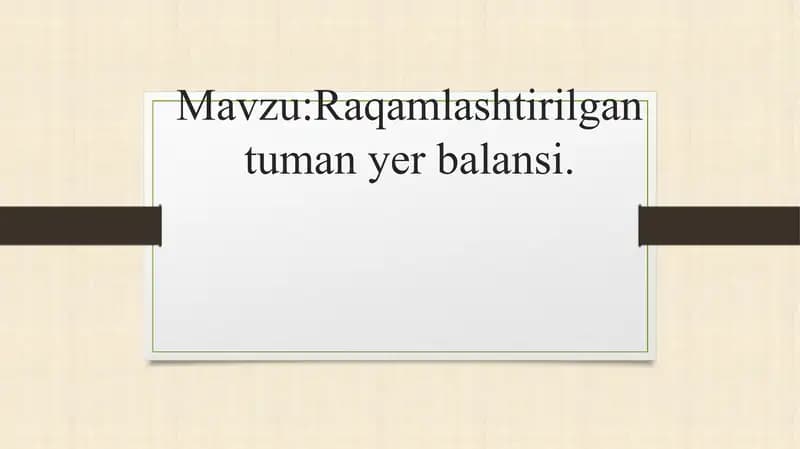 Raqamlashtirilgan tuman yer balansi