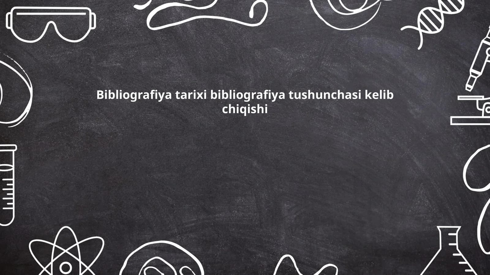 Bibliografiya tarixi bibliografiya tushunchasi kelib chiqishi