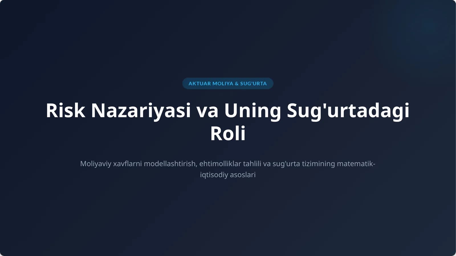 Risk Nazariyasi va Uning Sug'urtadagi Roli