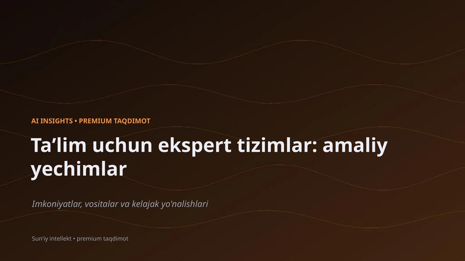 AI INSIGHTS • PREMIUM TAQDIMOT