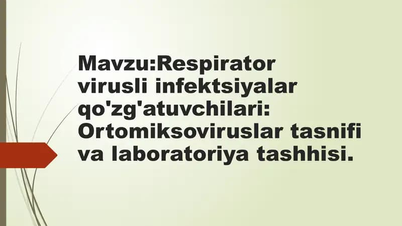 Respiratorli virusli infektsiyalar qo'zg'atuvchilari: Ortomiksoviruslar tashhisi