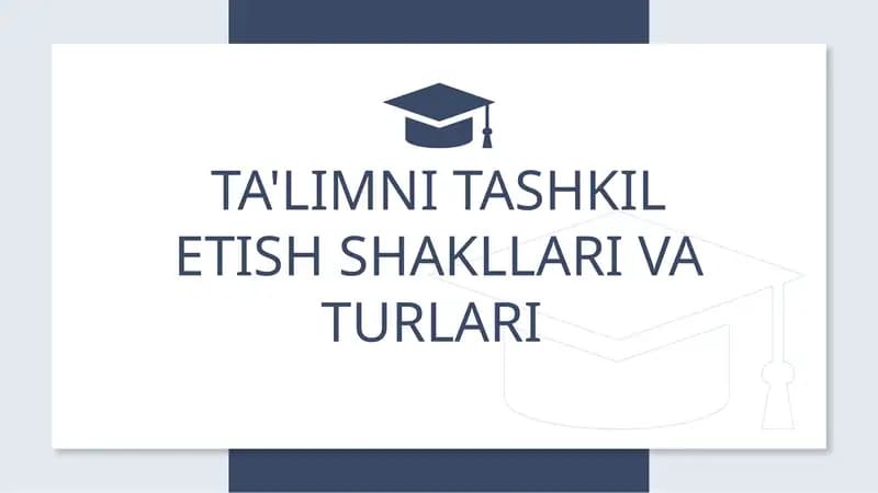 Ta'limni tashkil etish shakllari