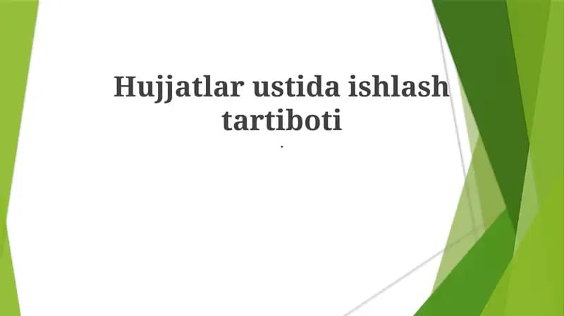 Hujjatlar ustida ishlash tartiboti