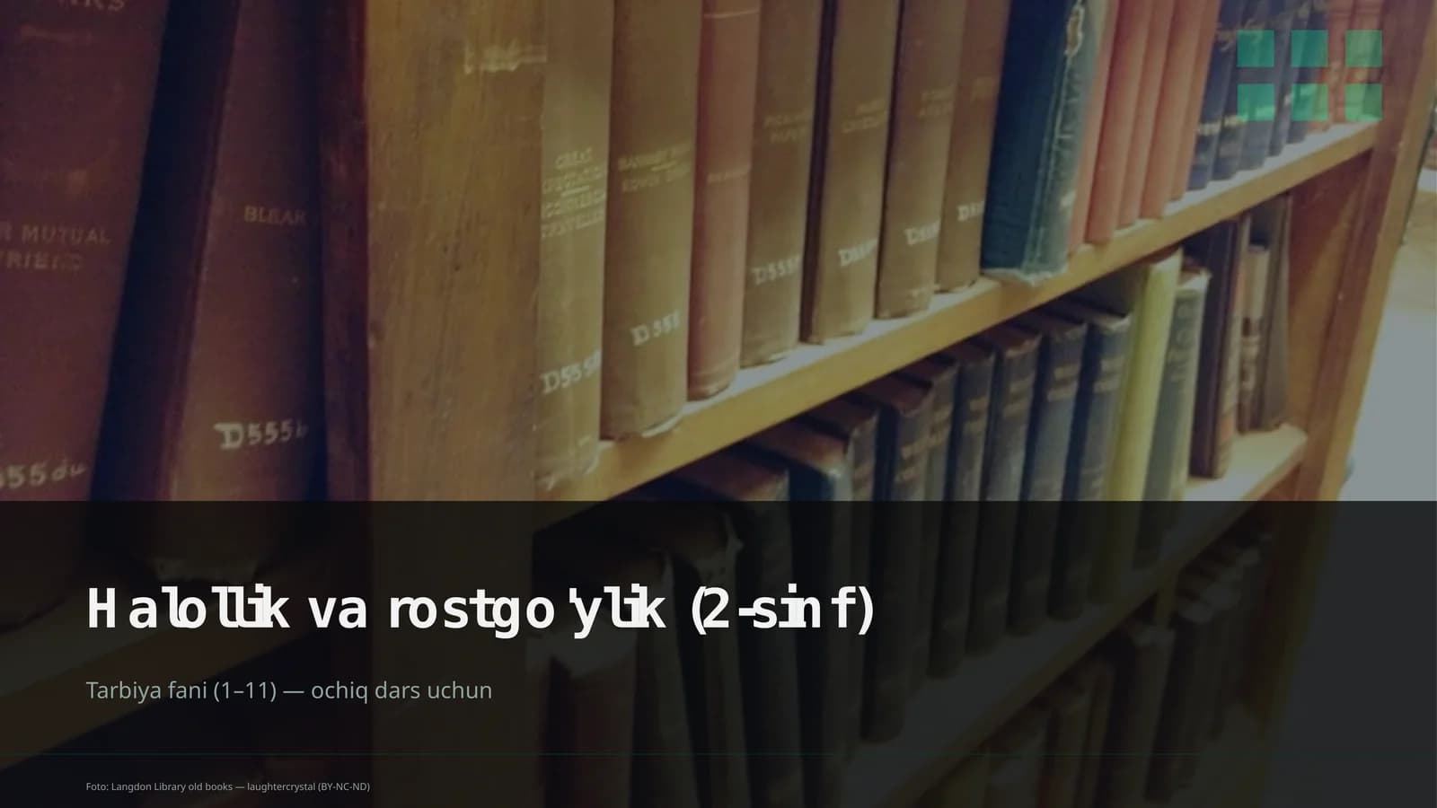Halollik va rostgo'ylik (2-sinf)