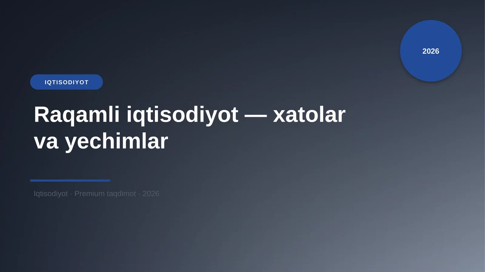 Raqamli iqtisodiyot — xatolar va yechimlar