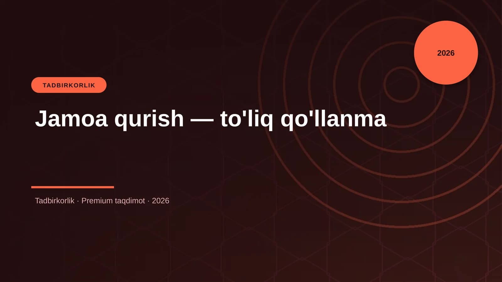 Tadbirkorlik Jamoa qurish — to'liq qo'llanma
