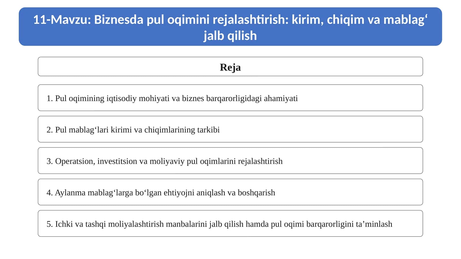 11-Mavzu. Biznesda pul oqimini rejalashtirish: kirim, chiqim va mablag‘ jalb qilish