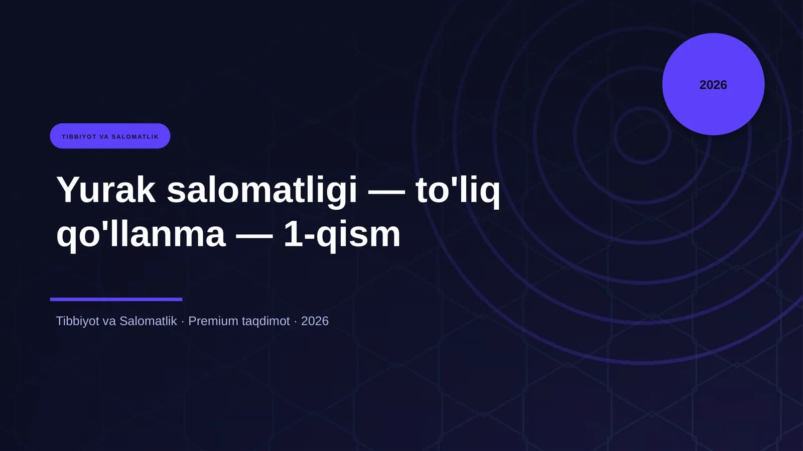 Yurak salomatligi — to'liq qo'llanma — 1-qism