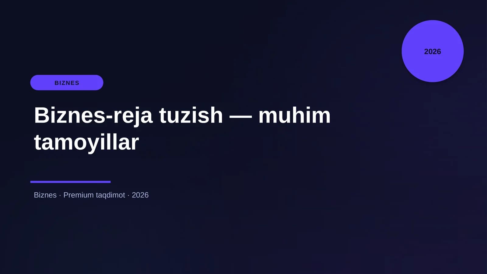Biznes-reja tuzish — muhim tamoyillar
