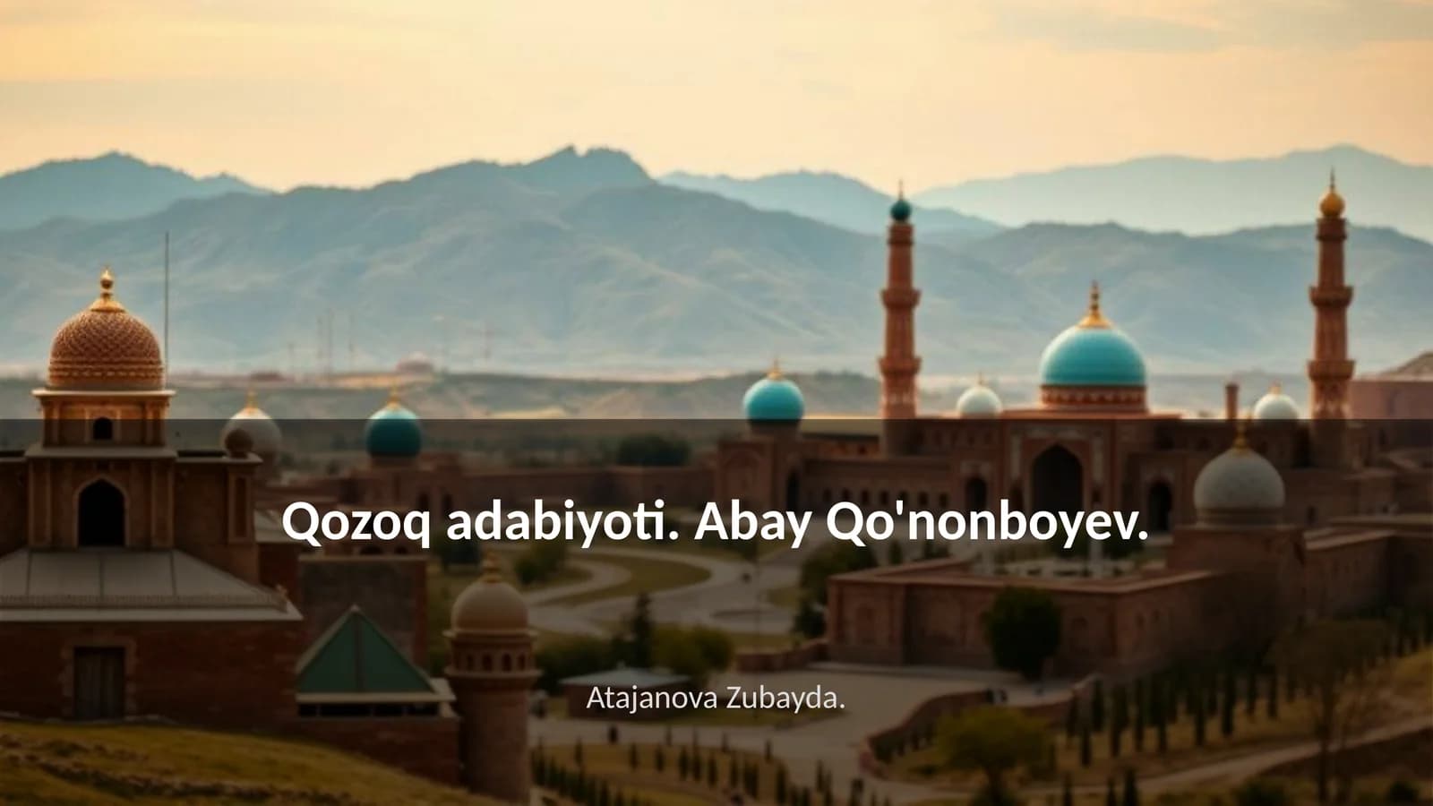 Qozoq adabiyoti. Abay Qo'nonboyev