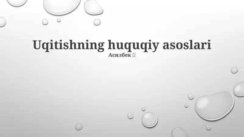 Uqitishning huquqiy asoslari