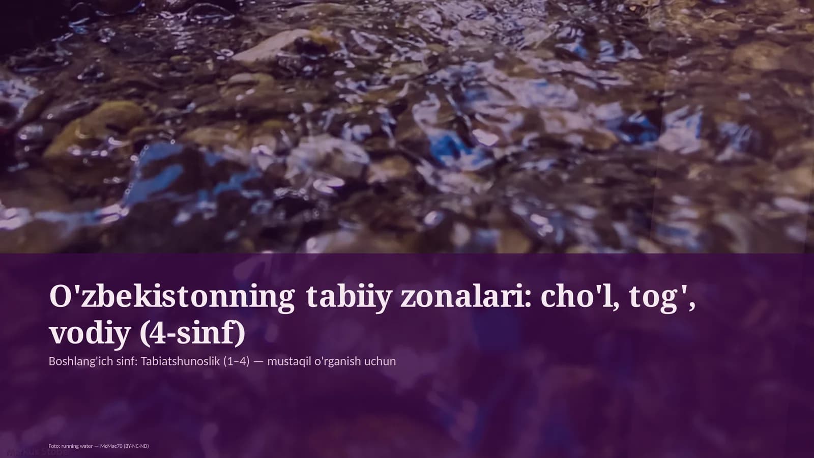 O'zbekistonning tabiiy zonalari: cho'l, tog', vodiy (4-sinf)