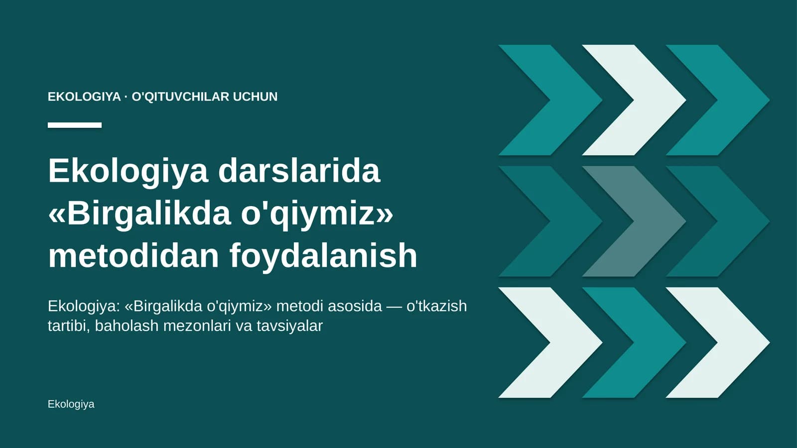 ekologiya darslarida birgalikda o'qiymiz metodidan foydalanish 9349