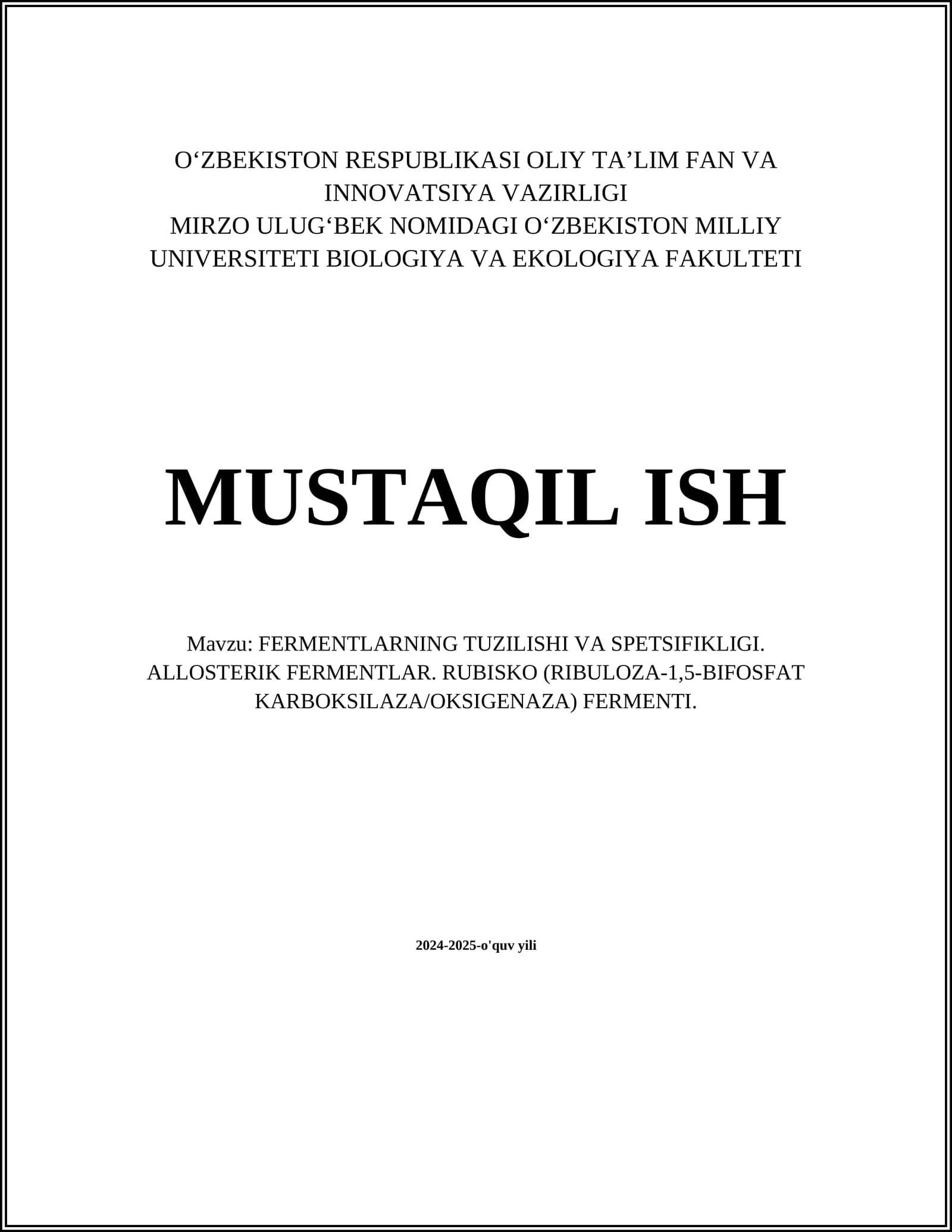 FERMENTLARNING TUZILISHI VA SPETSIFIKLIGI. ALLOSTERIK FERMENTLAR. RUBISKO (RIBULOZA-1,5-BIFOSFAT KARBOKSILAZA/OKSIGENAZA) FERMENTI