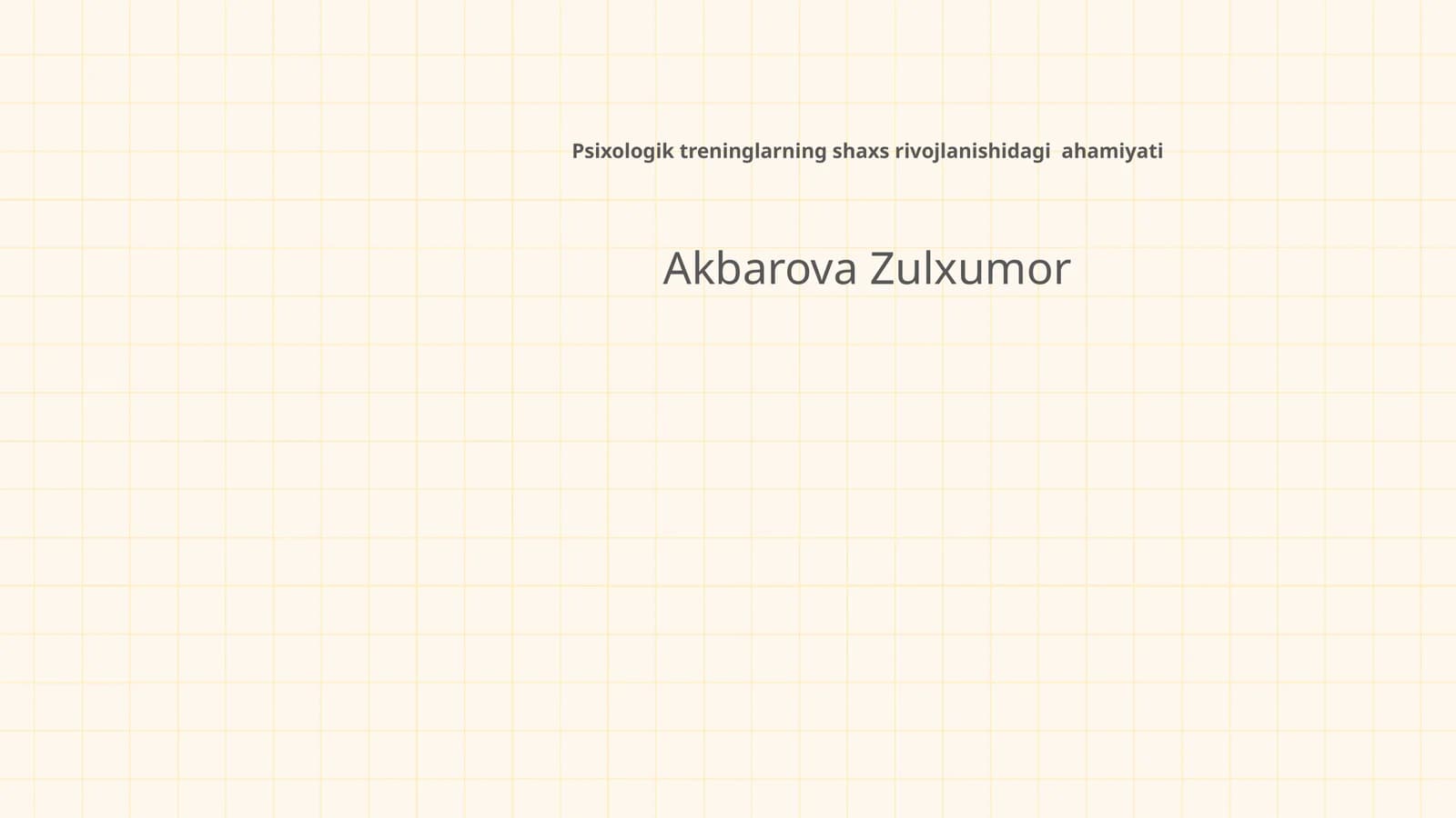 Psixologik treninglarning shaxs rivojlanishidagi ahamiyati