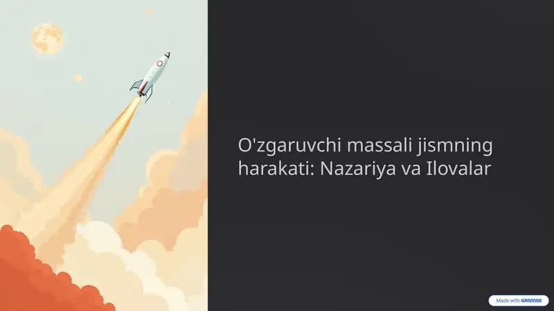 O'zgaruvchi massali jismning harakati: Nazariya va Ilovalar