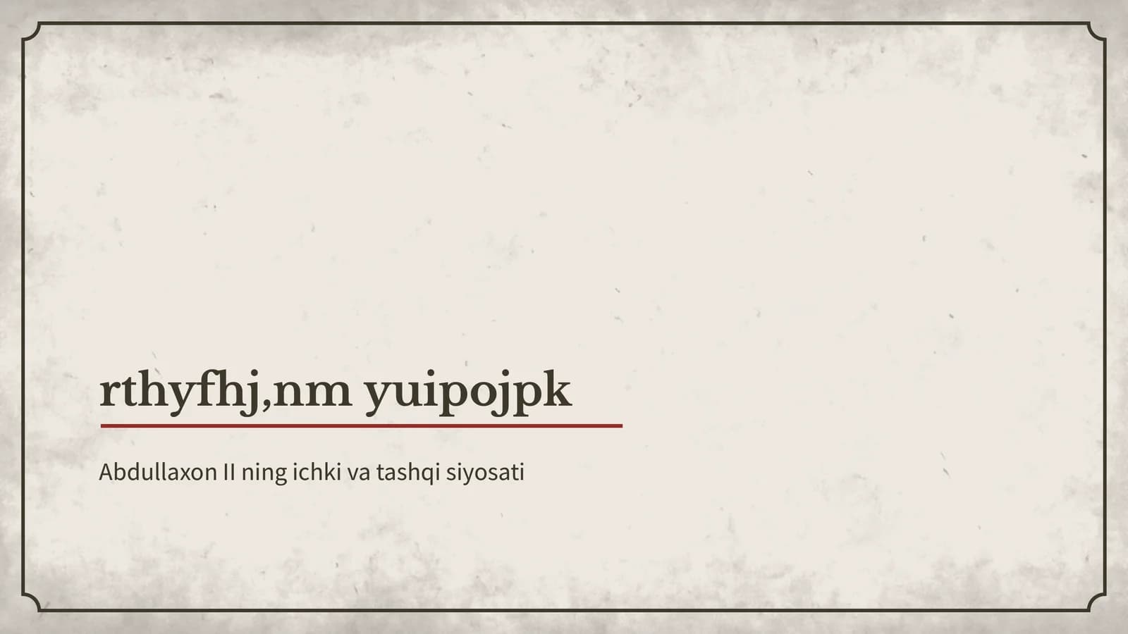 Abdullaxon II ning ichki va tashqi siyosati