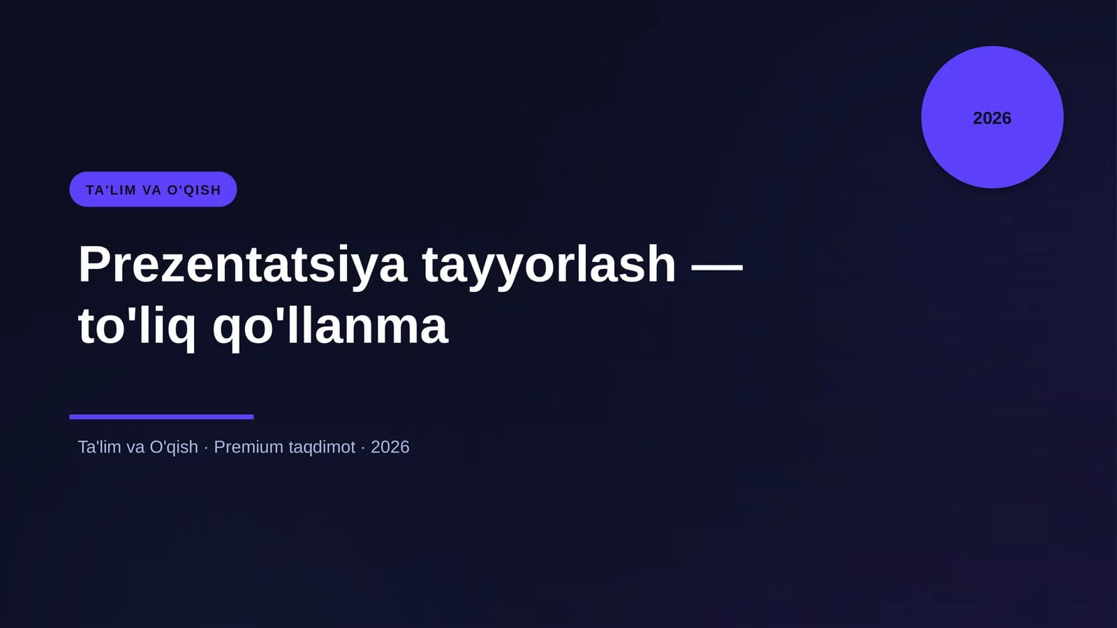 Prezentatsiya tayyorlash — to'liq qo'llanma