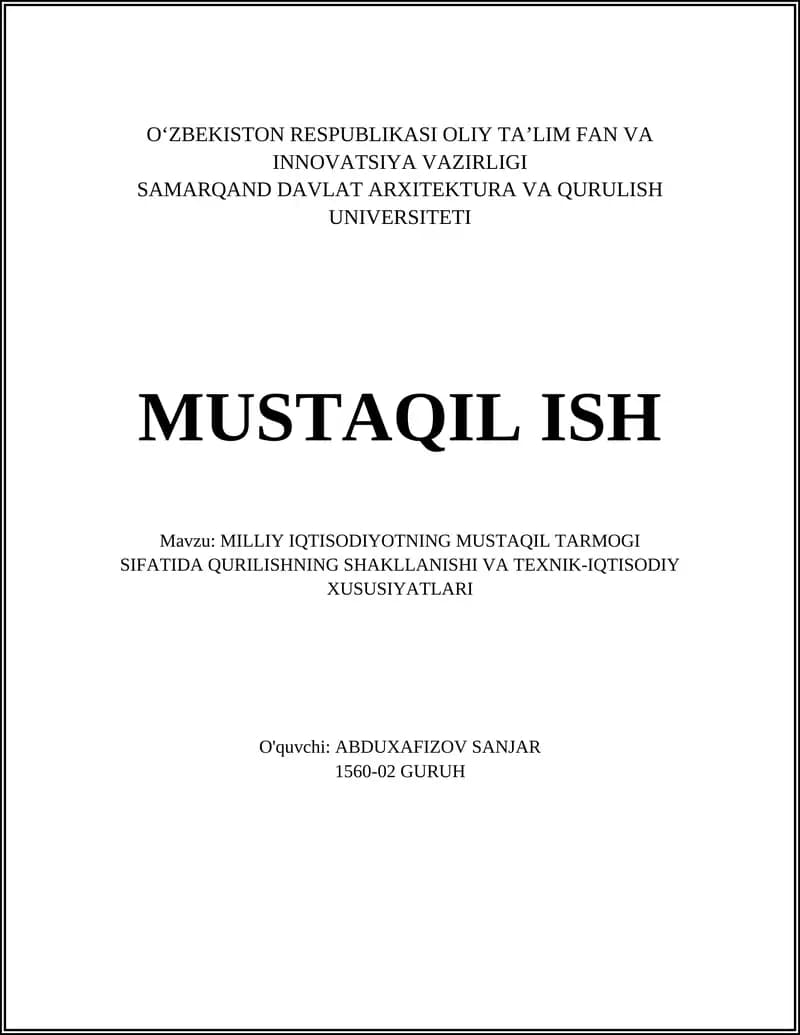 MILLIY IQTISODIYOTNING MUSTAQIL TARMOGI SIFATIDA QURILISHNING SHAKLLANISHI VA TEXNIK-IQTISODIY XUSUSIYATLARI