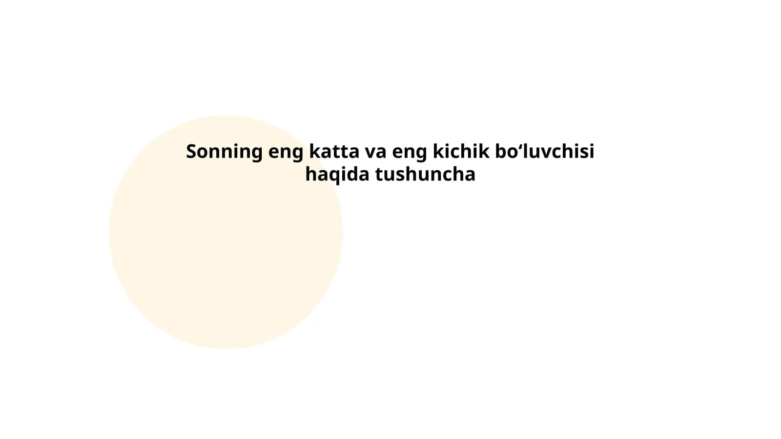 Sonning eng katta va eng kichik boʻluvchisi haqida tushuncha