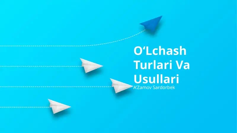 OʻLchash Turlari Va Usullari