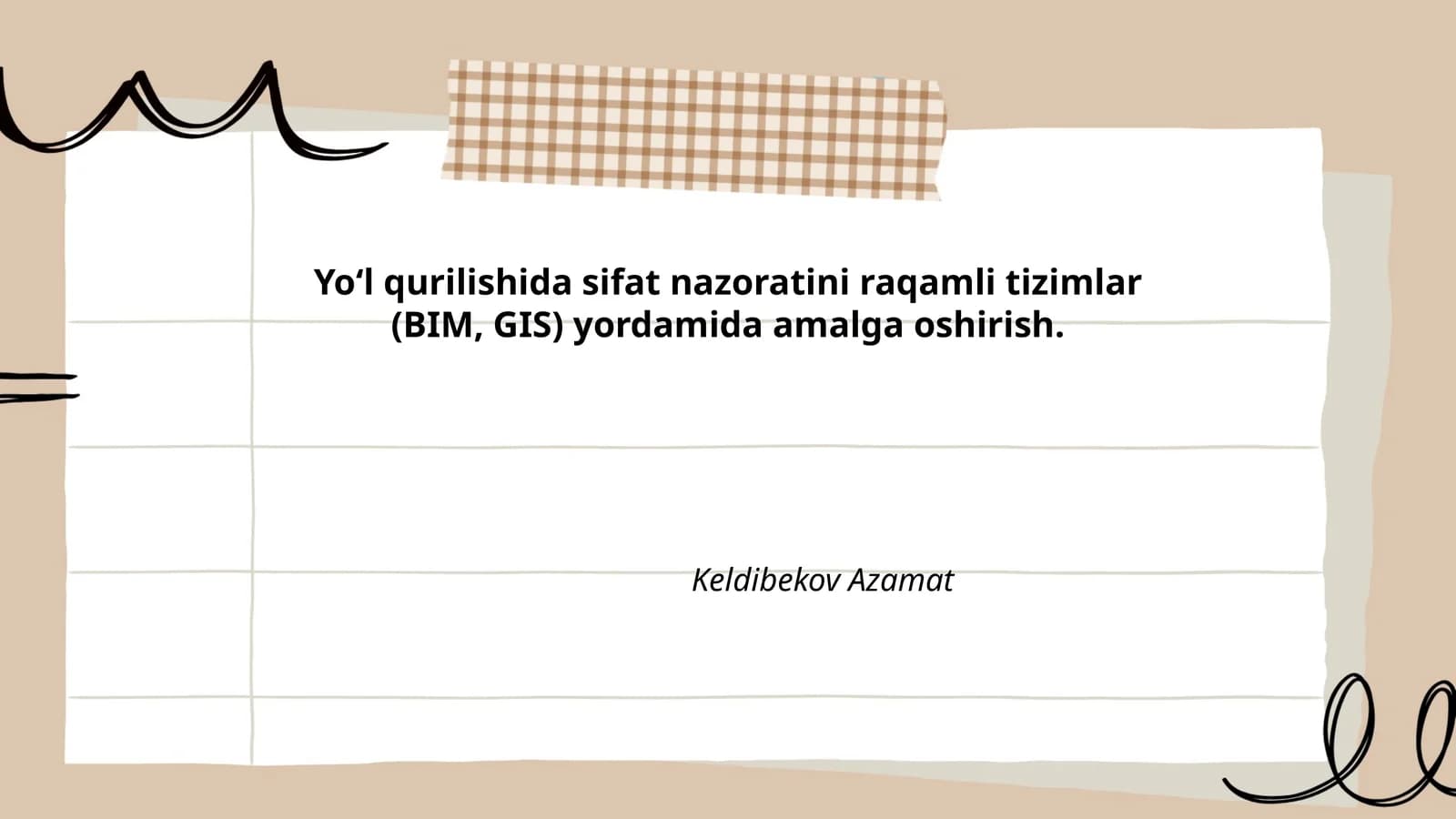 Yoʻl qurilishida sifat nazorati BIM va GIS yordamida