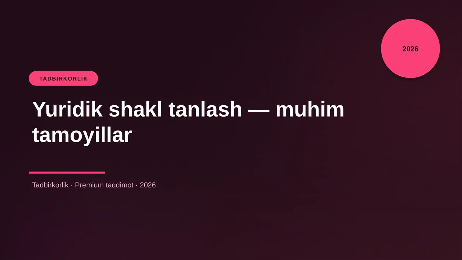 Yuridik shakl tanlash — muhim tamoyillar