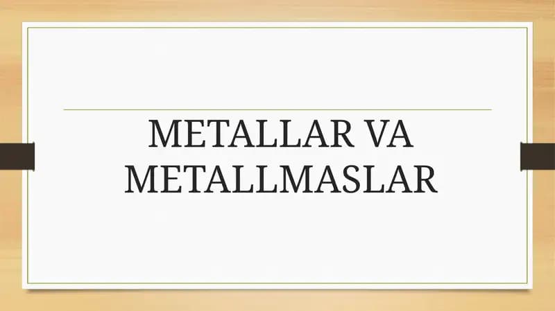 METALLAR VA METALLMASLAR