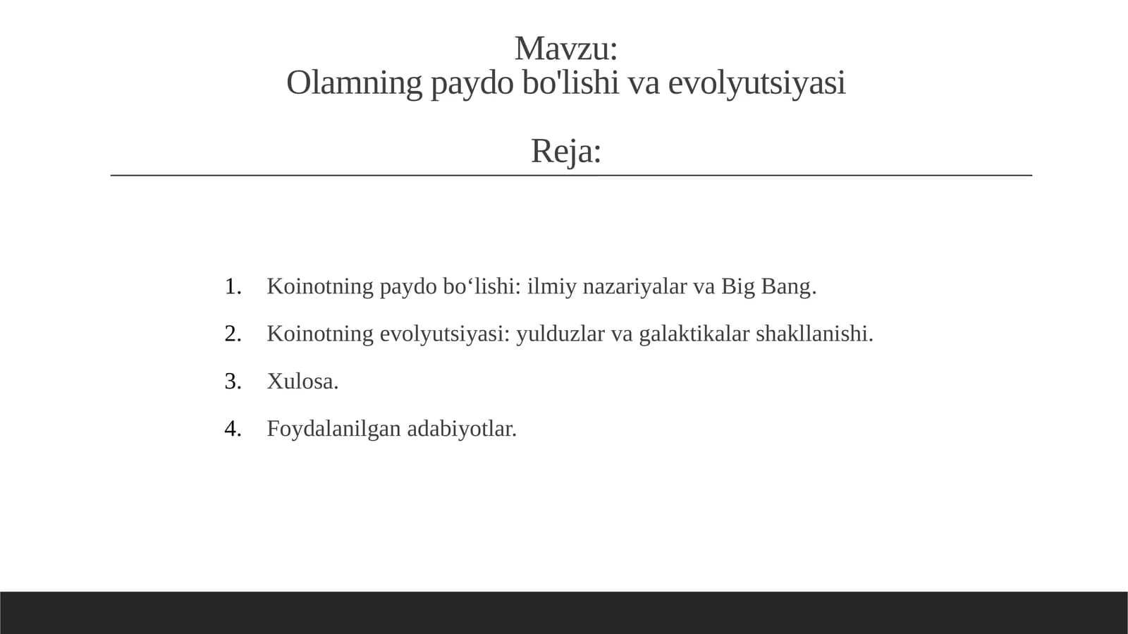Olamning paydo bo'lishi va evolyutsiyasi