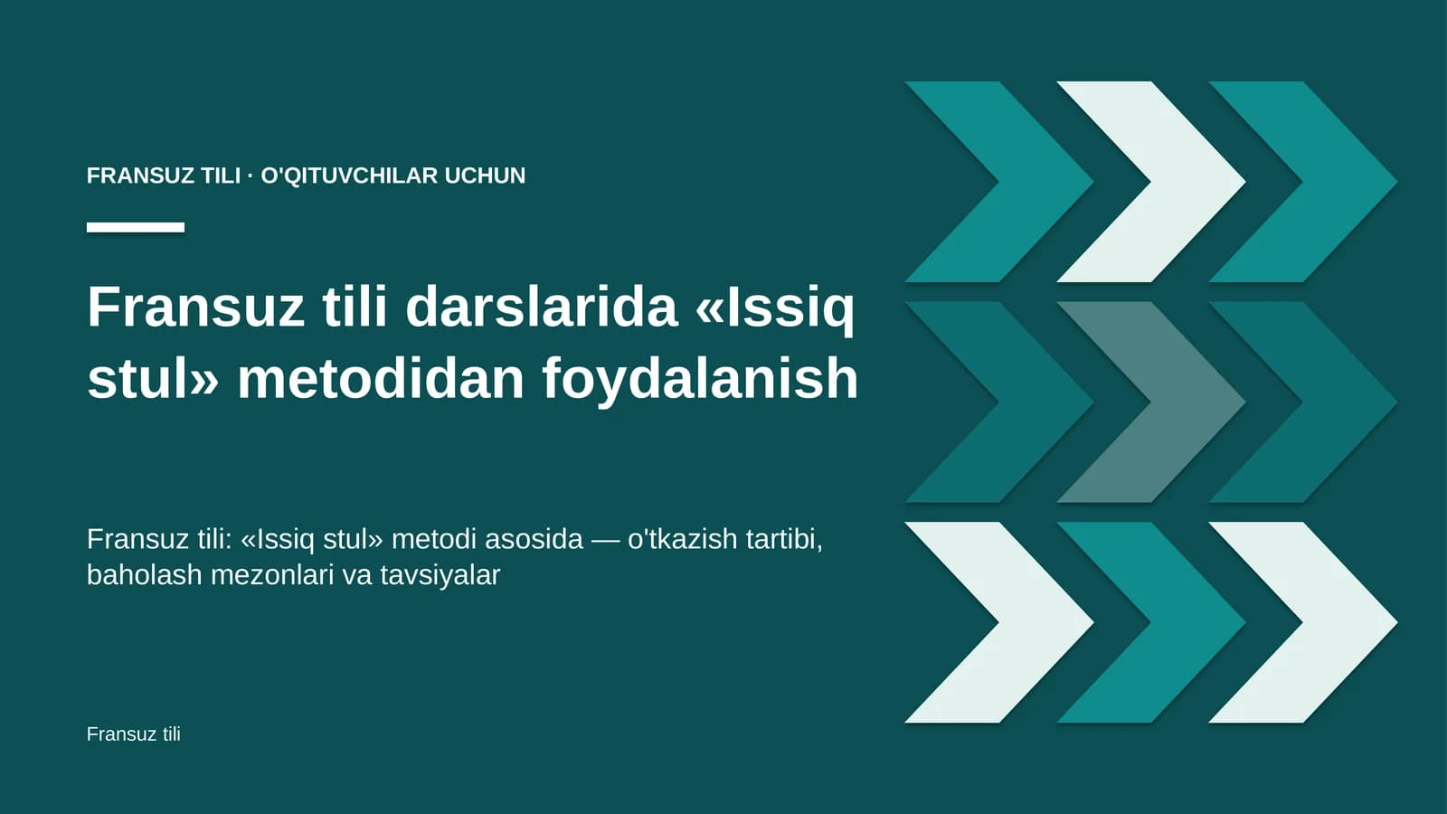 fransuz tili darslarida issiq stul metodidan foydalanish 6941