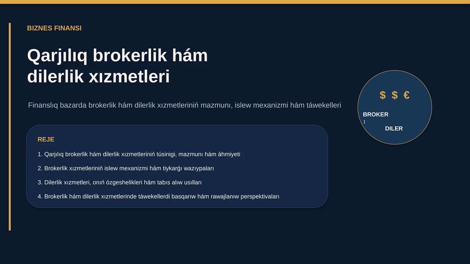 Qarjılıq brokerlik hám dilerlik xızmetleri