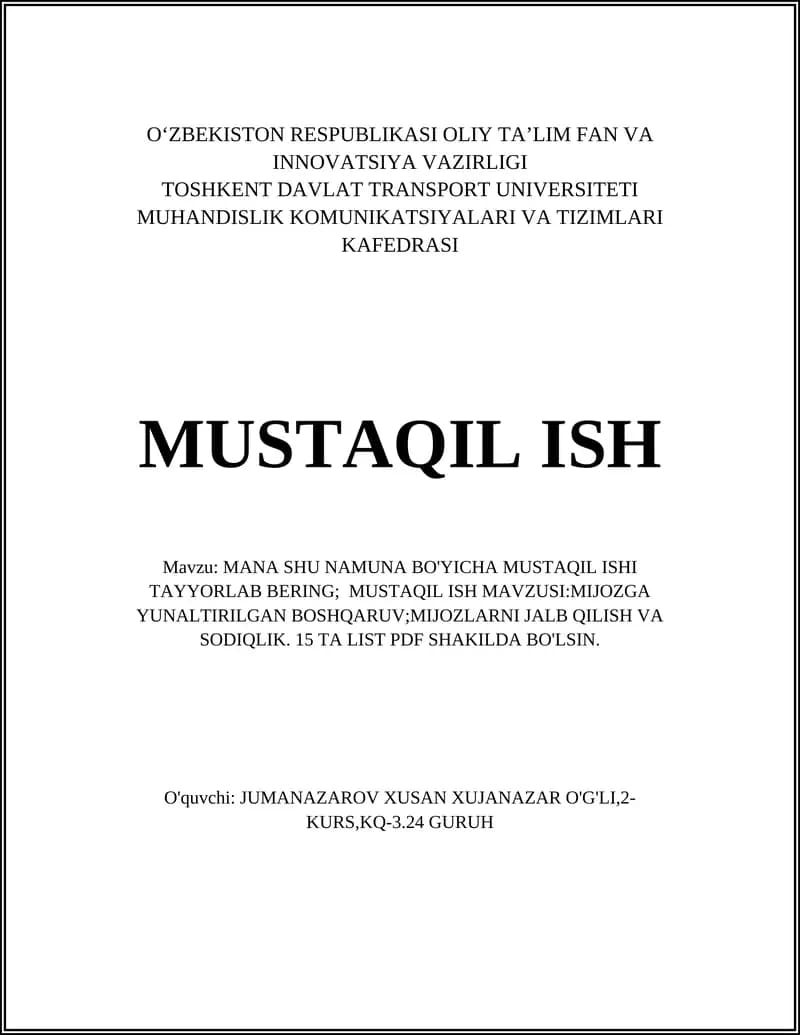MANA SHU NAMUNA BO'YICHA MUSTAQIL ISHI TAYYORLAB BERING