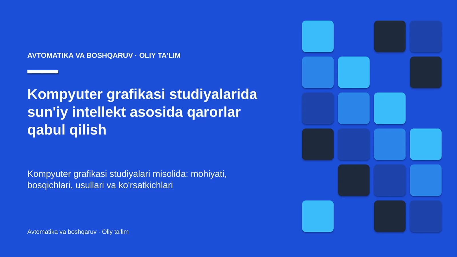 Kompyuter grafikasi studiyalarida sun'iy intellekt asosida qarorlar qabul qilish