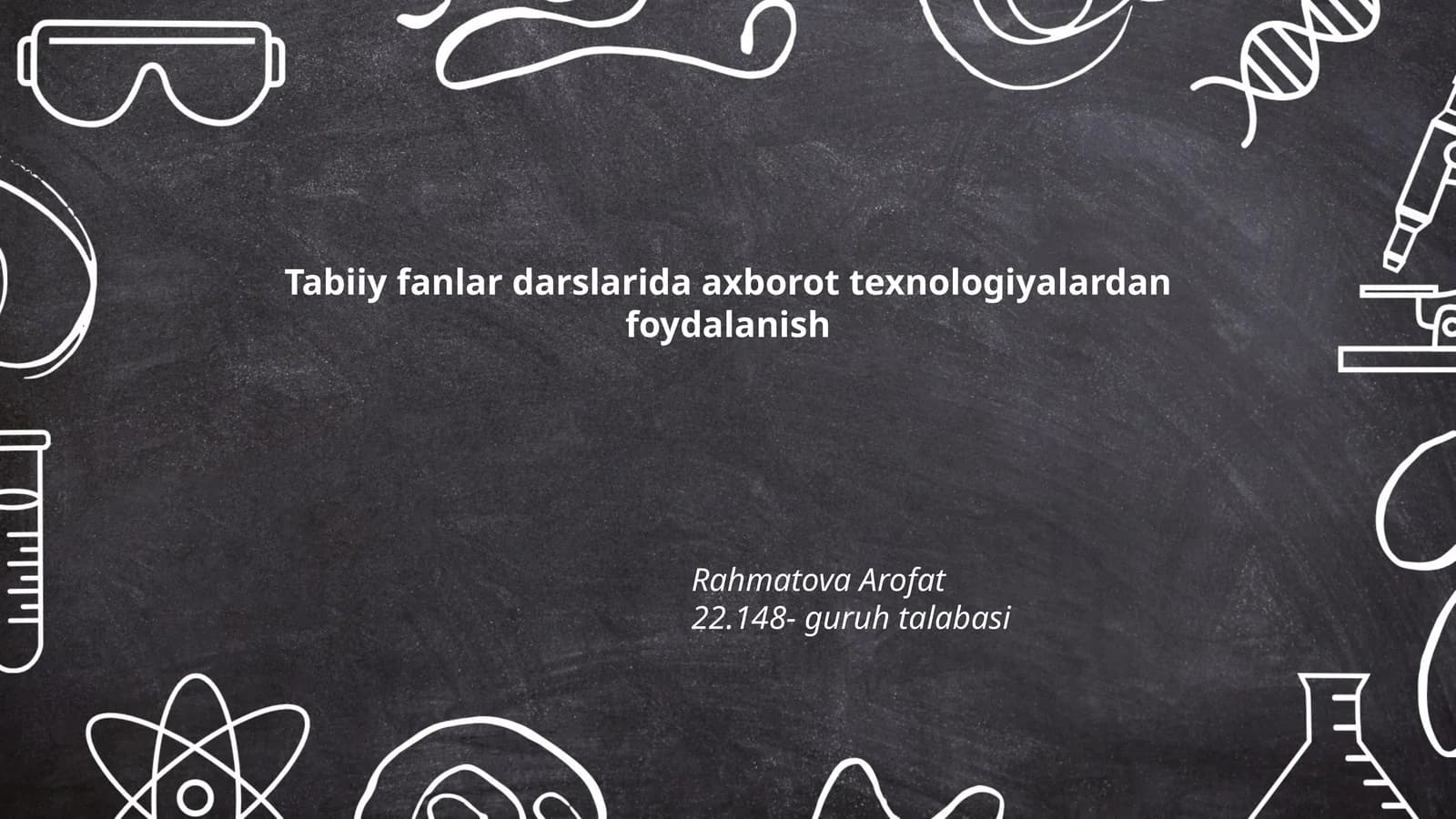 Tabiiy fanlarda axborot texnologiyalardan foydalanish