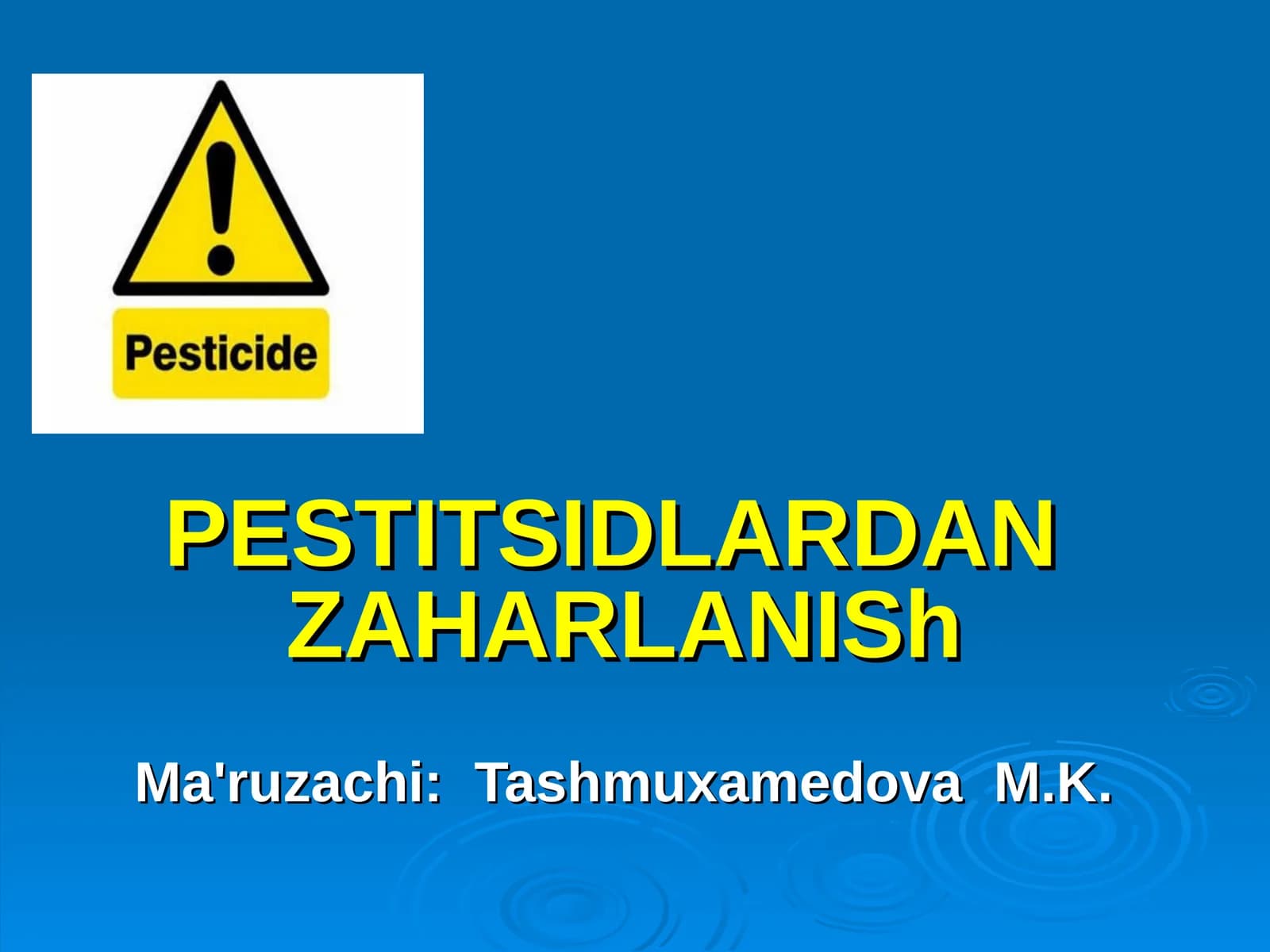 PESTITSIDLARDAN ZAHARLANISh
