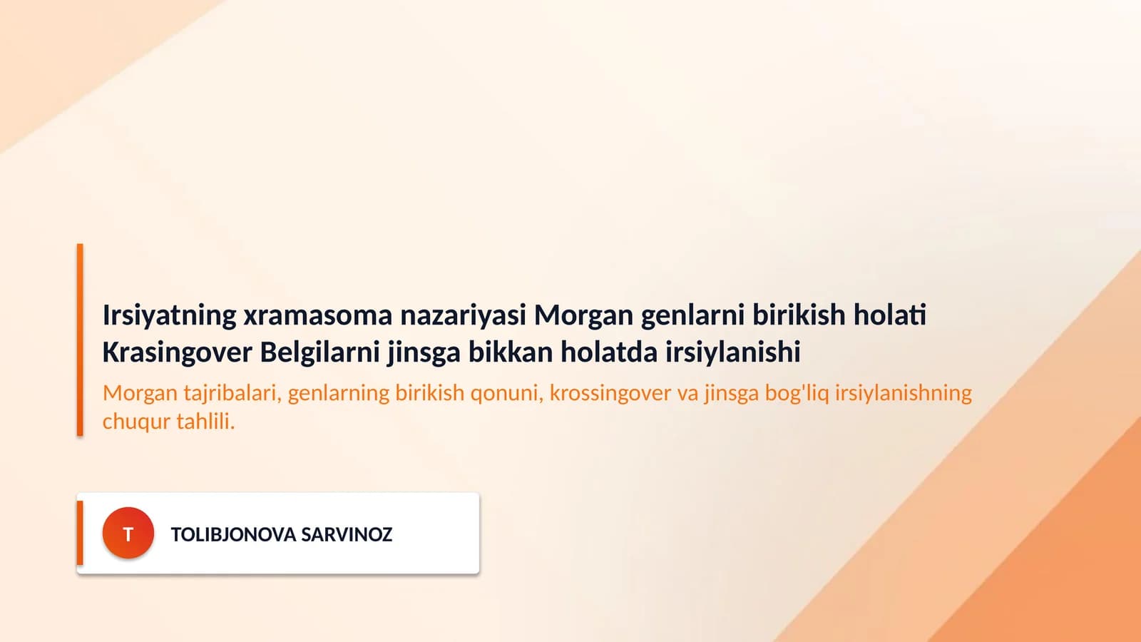 Irsiyatning xramasoma nazariyasi Morgan genlarni birikish holati Krasingover Belgilarni jinsga bikkan holatda irsiylanishi