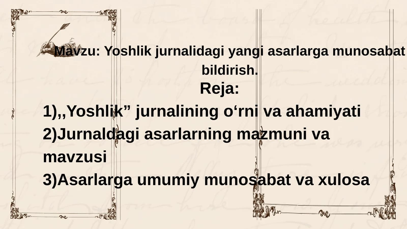 Yoshlik jurnalidagi yangi asarlarga munosabat bildirish.
