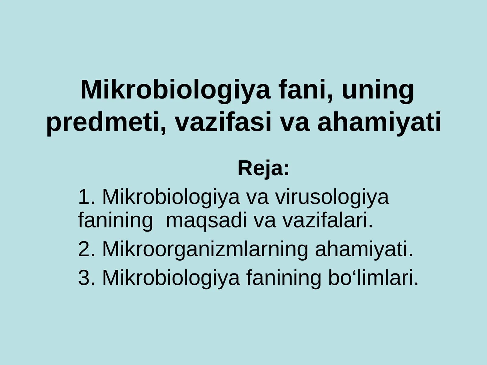 Mikrobiologiya fani, uning predmeti, vazifasi va ahamiyati