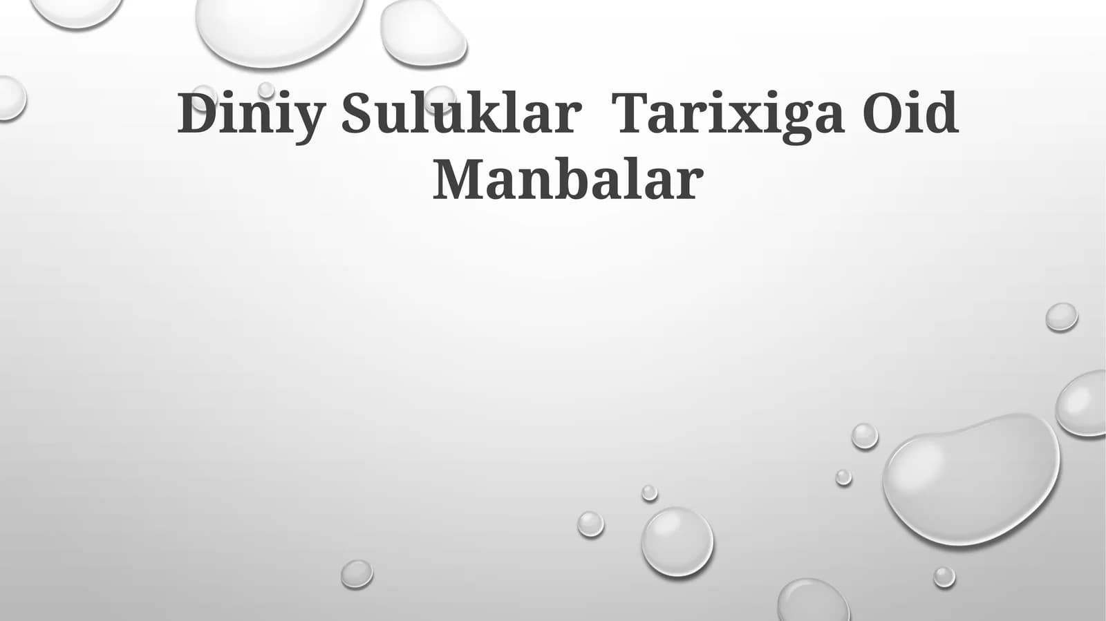 Diniy Suluklar Tarixiga Oid Manbalar