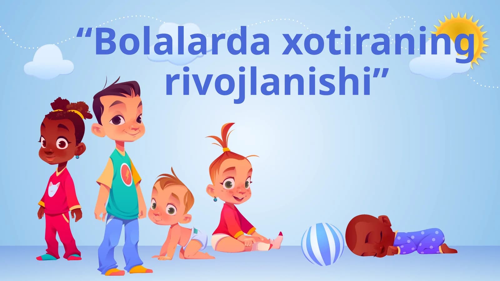 Bolalarda xotiraning rivojlanishi